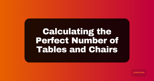 Calculating the perfect number of tables and chairs with Ashland Tables & Chairs logo